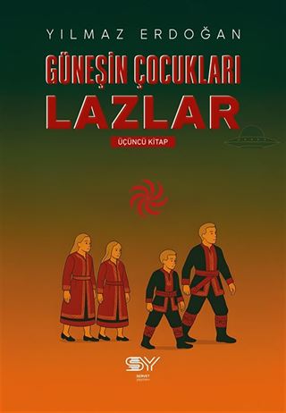 Güneşin Çocukları Lazlar 3