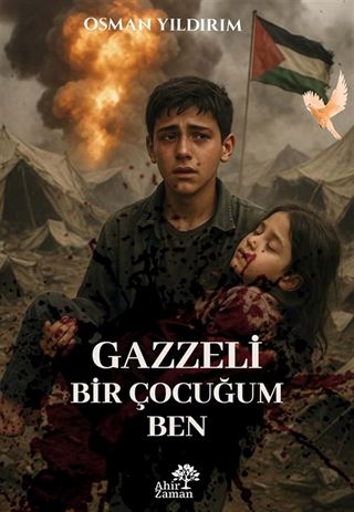 Gazzeli Bir Çocuğum Ben