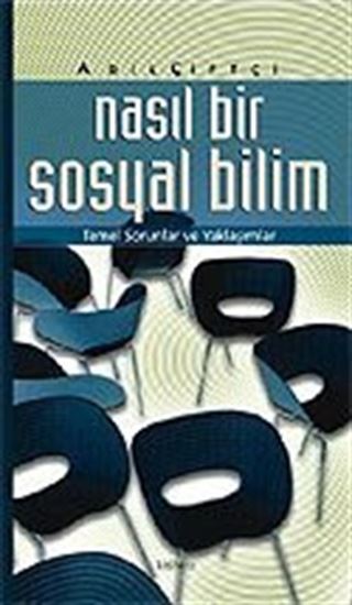 Nasıl Bir Sosyalbilim/Temel Sorunlar ve Yaklaşımlar