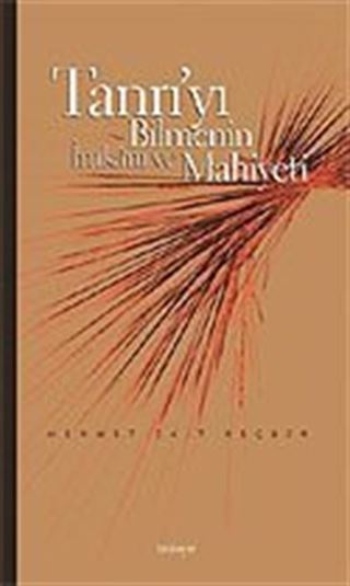 Tanrı'yı Bilmenin İmkanı ve Mahiyeti