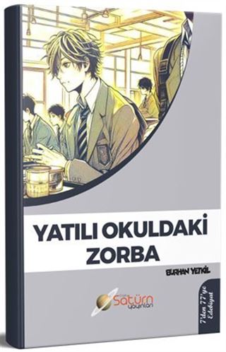 Yatılı Okuldaki Zorba