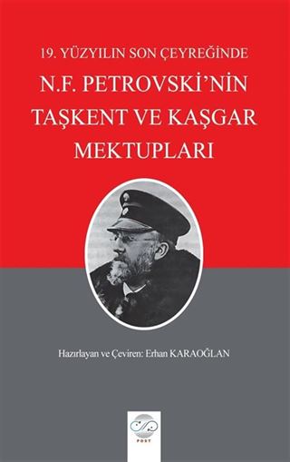 19. Yüzyılın Son Çeyreğinde N.F. Petrovski'nin Taşkent ve Kaşgar Mektupları