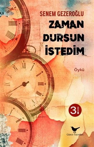 Zaman Dursun İstedim