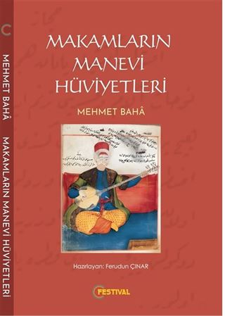 Makamların Manevi Hüviyetleri