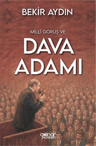 Millî Görüş ve Dava Adamı