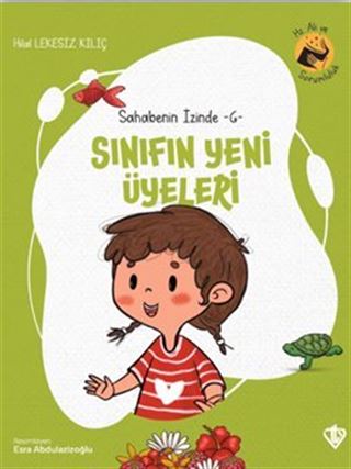 Sınıfın Yeni Üyeleri / Sahabenin İzinde 6