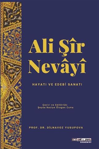 Ali Sir Nevayi Hayatı Sanatı Edebi Sanatı