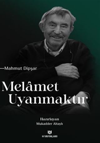 Melamet Uyanmaktır