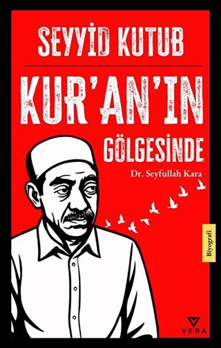 Seyyid Kutub Kur'an'ın Gölgesinde