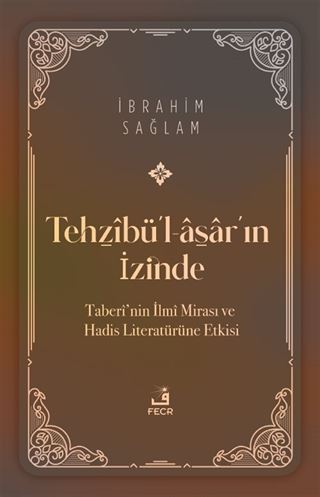 Tehẕîbü'l-asa̱r'ın İzinde
