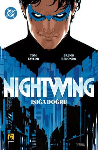 Nightwing Cilt 1 / Işığa Doğru