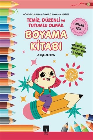 Temiz, Düzenli ve Tutumlu Olmak