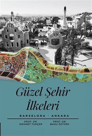 Güzel Şehir İlkeleri Barselona-Ankara