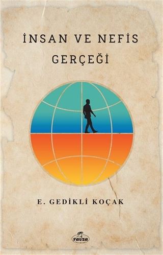 İnsan ve Nefis Gerçeği