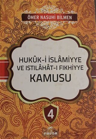 Hukuk-i İslamiyye ve Istılahat-ı Fıkhiyye Kamusu Cilt: 4