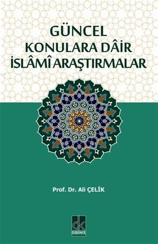 Güncel Konulara Dair İslami Araştırmalar