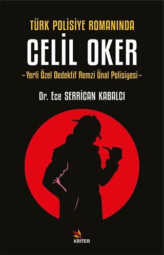 Türk Polisiye Romanında Celil Oker
