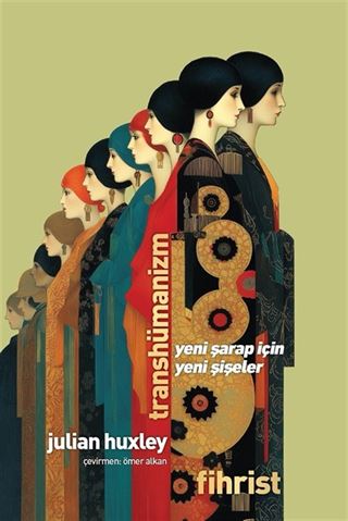 Transhümanizm : Yeni Şarap İçin Yeni Şişeler