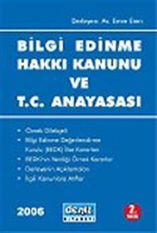 Bilgi Edinme Hakkı Kanunu ve T.C. Anayasası 2006