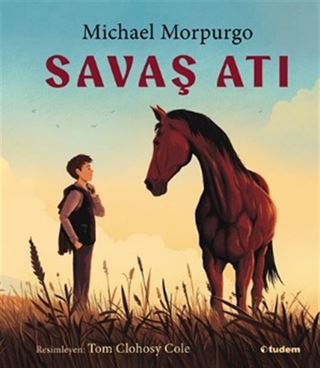 Savaş Atı (Resimli Kitap)
