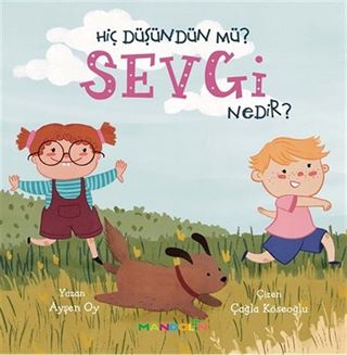 Hiç Düşündün Mü? Sevgi Nedir?