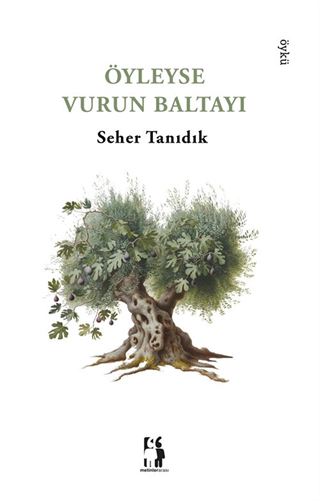 Öyleyse Vurun Baltayı