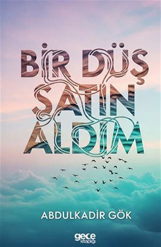 Bir Düş Satın Aldım