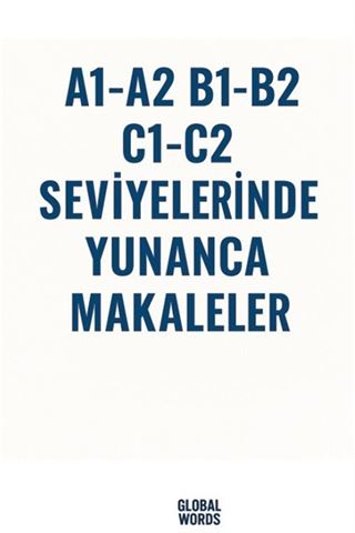 A1-A2 B1-B2 C1-C2 Seviyelerinde Yunanca Makaleler