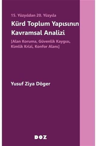 15. Yüzyıldan 20. Yüzyıla Kürd Toplum Yapısının Kavramsal Analizi