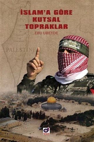İslam'a Göre Kutsal Topraklar