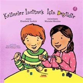 Kelimeler İncitmek İçin Değildir