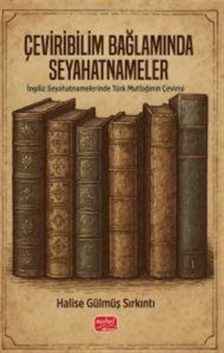 Çeviribilim Bağlamında Seyahatnameler