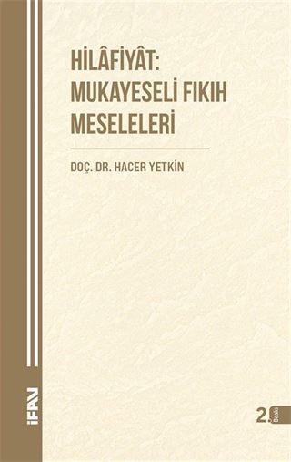 Hilafiyat: Mukayeseli Fıkıh Meseleleri