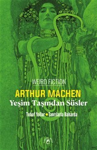 Yeşim Taşından Süsler / Tuhaf Yollar/Tanrılarla Baharda