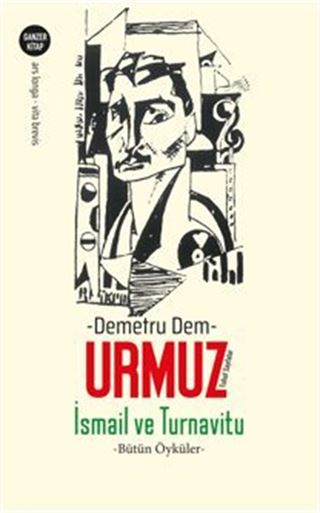 İsmail ve Turnavitu -Bütün Öyküler- Tuhaf Sayfalar