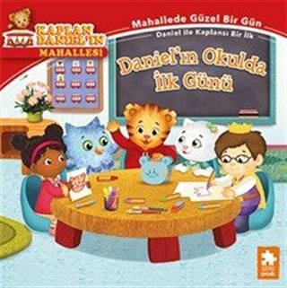 Daniel'ın Okulda İlk Günü / Kaplan Daniel'ın Mahallesi