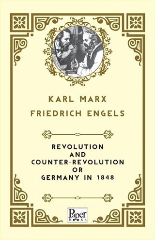 Revolution and Counter-Revolution or Germany In 1848