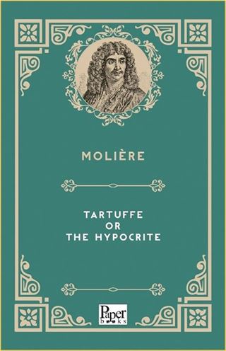 Tartuffe or The Hypocrite