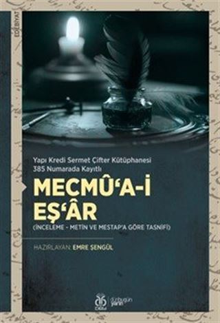 Mecmû'a-i Eş'ar (İnceleme - Metin ve MESTAP'a Göre Tasnifi)