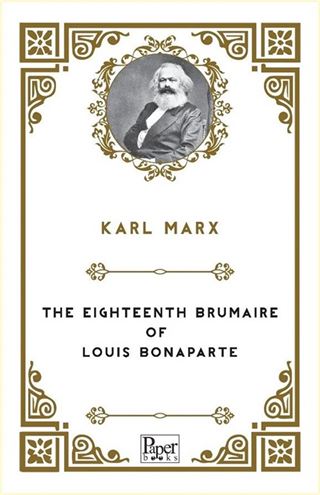 The Eighteenth Brumaire of Louis Bonaparte