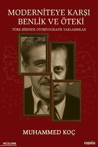 Moderniteye Karşı Benlik ve Öteki