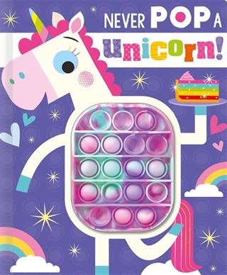 Never Pop a Unicorn!