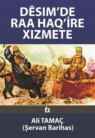 Desim'de Raa Haq'ire Xizmete