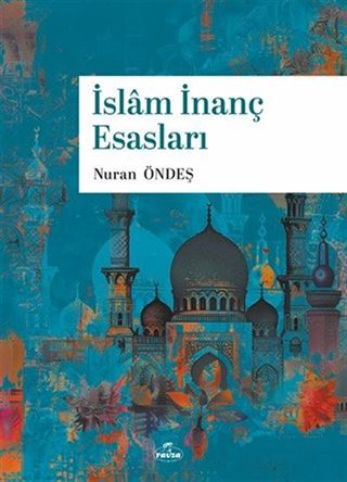 İslam İnanç Esasları