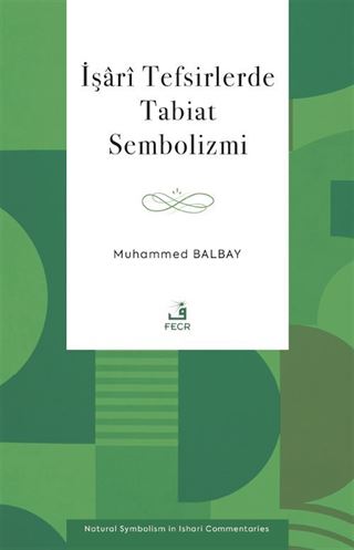 İşarî Tefsirlerde Tabiat Sembolizmi
