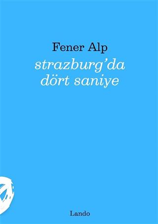 Strazburg'da Dört Saniye