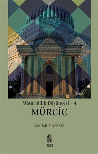 Maturîdîlik Düşüncesi - 4 / Mürcie