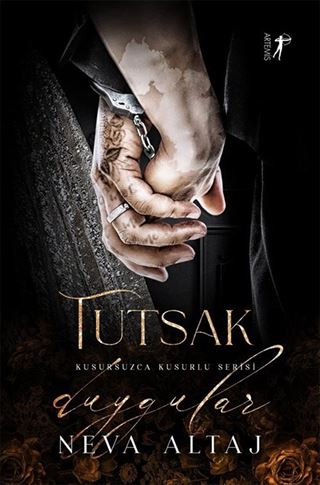 Tutsak Duygular / Kusursuzca Kusurlu Serisi