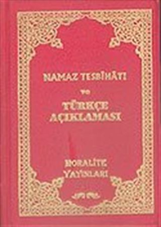 Namaz Tesbihatı ve Türkçe Açıklaması (Cep Boy)