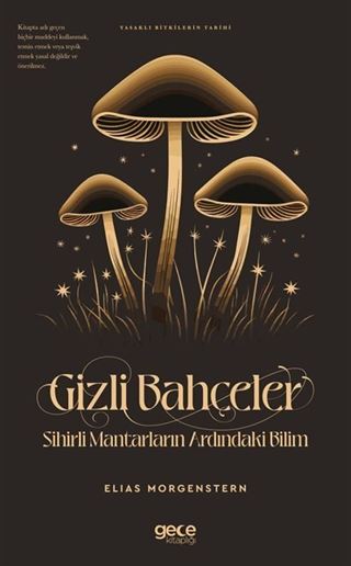 Gizli Bahçeler Sihirli Mantarların Ardındaki Bilim